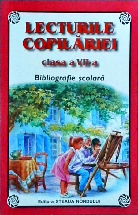Lucica Lupascu - Lecturile copilariei. Clasa a VII-a