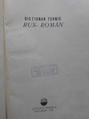 DICTIONAR TEHNIC RUS-ROMAN (110.000 TERMENI)-COLECTIV foto