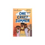 One Crazy Summer: The Graphic Novel