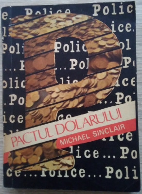 Michael Sinclair / PACTUL DOLARULUI foto