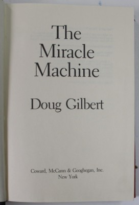 THE MIRACLE MACHINE by DOUG GILBERT , 1980 foto