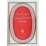 Vasile Voiculescu - Iubire magica - Povestiri - 109536