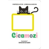 Cicamozi - Var&aacute;zslatos cirmikalandok