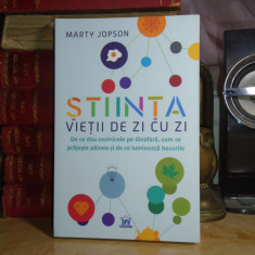 MARTY JOPSON - STIINTA VIETII DE ZI CU ZI , 2021 *