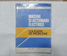 AL.S.FRANSUA \ R.MAGUREANU - MASINI SI ACTIONARI ELECTRICE culegere de probleme foto