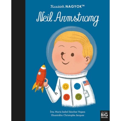 Kicsikből NAGYOK - Neil Armstrong - Mar&amp;iacute;a Isabel Sanchez Vegara foto