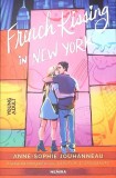 French Kissing in New York - Anne Sophie Jouhanneau - Roman Young Adult 2023 Nemira - Editie Paperback