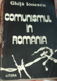 COMUNISMUL IN ROMANIA GHITA IONESCU
