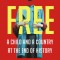 Free: A Child and a Country at the End of History