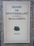 Henry de Montherlant - Malatesta