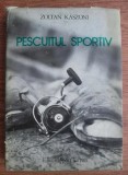 Zoltan Kaszoni - Pescuitul sportiv
