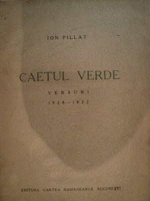 CAIETUL VERDE VERSURI -ION PILLAT 1928-1932 foto