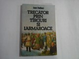 TRECATOR PRIN TIRGURI SI IARMAROACE - Ion FAITER