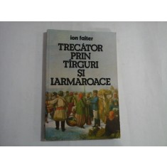 TRECATOR PRIN TIRGURI SI IARMAROACE - Ion FAITER