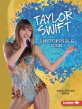 Taylor Swift: Unstoppable Icon