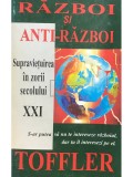 Alvin Toffler - Razboi si anti-razboi (Editia: 1995)