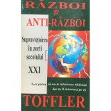 Alvin Toffler - Razboi si anti-razboi (Editia: 1995)