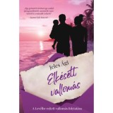 Elk&eacute;sett vallom&aacute;s - Jeles &Aacute;gi