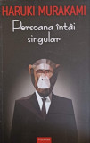 PERSOANA INTAI SINGULAR-HARUKI MURAKAMI, 2022