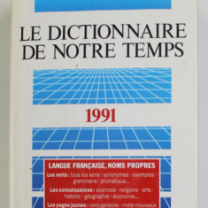 HACHETTE , LE DICTIONNAIRE DE NOTRE TEMPS , 1991