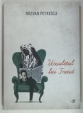 URSULETUL LUI FREUD de RAZVAN PETRESCU , 2015