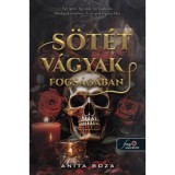 S&ouml;t&eacute;t v&aacute;gyak fogs&aacute;g&aacute;ban - Anita Boza