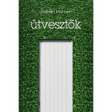 &Uacute;tvesztők - G&aacute;sp&aacute;ri Mariann