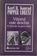 Viitorul este deschid. O discutie la gura sobei ? Karl R. Popper, Konrad Lorenz foto