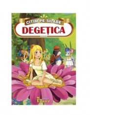 Citim pe silabe - Degetica - Hans Christian Andersen