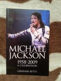 MICHAEL JACKSON 1958-2009 A CELEBRATION-GRAHAM BETTS (ENGLEZA)