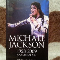 MICHAEL JACKSON 1958-2009 A CELEBRATION-GRAHAM BETTS (ENGLEZA)