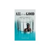 All for my Good: The Caged Princess