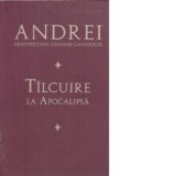 Tilcuire la Apocalipsa - Sfintul Andrei, Arhiepiscopul Cezareei