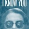 I Know You