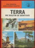 Ion Manta, Ana-Maria Manta, "Terra. Mic buletin de identitate." - Colectia Atlas - Albatros - 1982
