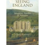 Carti in engleza: Seeing England - Secolul XVII, Antiquarianism, Peisaj Englezesc