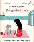 Cumpara ieftin Dragostea Mea, Astrid Desbordes - Editura Gama