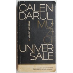 Calendarul muzicii universale &ndash; Jack Bratin