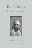Paul&#039;s Divine Christology