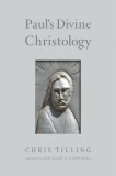 Paul&#039;s Divine Christology