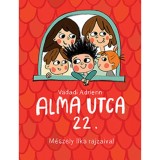 Alma utca 22. - Vadadi Adrienn
