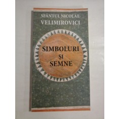 SIMBOLURI SI SEMNE - SFANTUL NICOLAE VELIMIROVICI