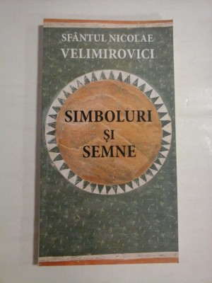 SIMBOLURI SI SEMNE - SFANTUL NICOLAE VELIMIROVICI foto