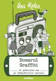 Detectivii aerieni Vol.4: Dosarul graffiti - Ana Rotea - Editura Grupul Art