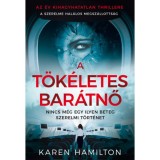 A t&ouml;k&eacute;letes bar&aacute;tnő - Karen Hamilton