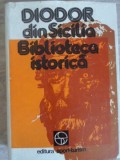 BIBLIOTECA ISTORICA-DIODOR DIN SICILIA-338079