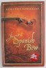 THE SPANISH BOW by ANDROMEDA ROMANO - LAX , 2007