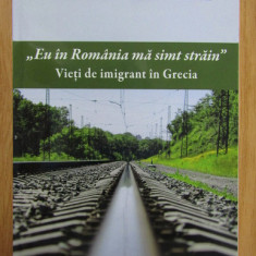 Z. Rostas, N. Salamon - Eu in Romania ma simt strain Vieti de imigrant dedicatie