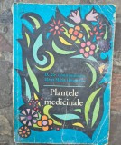 Gr.Constantinescu,Elena Hatieganu-Plantele medicinale. Proprietatile lor terapeutice si modul de folosire