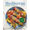 Mediterr&aacute;n konyha - Egyszerű vacsor&aacute;k - 125 finom &eacute;s eg&eacute;szs&eacute;ges fog&aacute;s - Suzy Karadsheh